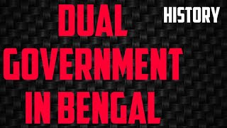 Dual Government in Bengal // Explanation // History Tutorial