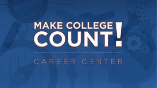 Make College Count!