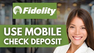 How To Use Fidelity Mobile Check Deposit 📱 | Easy Guide (2026)