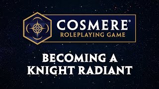 Becoming a Knight Radiant | Let's Play the Cosmere RPG