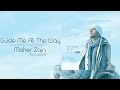 Maher Zain - Guide Me All The Way | Karaoke