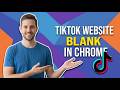 How To Fix TikTok Website Showing Blank In Google Chrome (Easy Guide)
