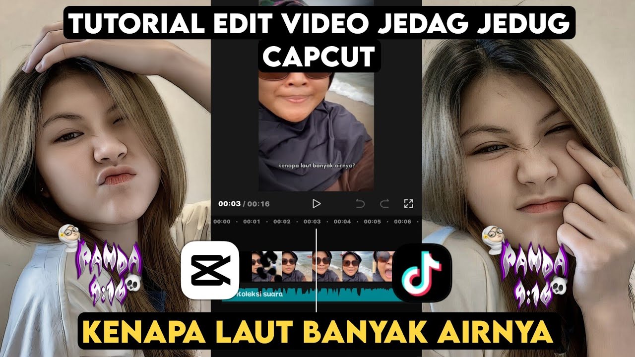 TUTORIAL EDIT VIDEO JEDAG JEDUG CAPCUT KENAPA LAUT BANYAK AIRNYA || JJ ...