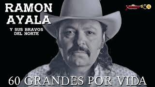 Ramon Ayala - 60 Grandes Por Vida! (Audio Oficial / Remasterizado)
