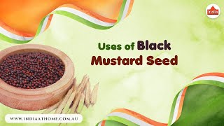 The Uses of Black Mustard Seed | India At Home