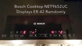 How to repair Bosch Electric Cooktop that is displaying ER 42