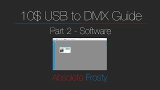 10$ USB to DMX Guide - Setting Up Software | Simillion