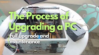 Upgrading the PC | Full Process