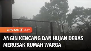 Angin Kencang dan Hujan Deras Merusak Rumah Warga di Garut | Liputan 6