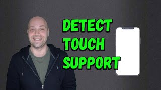 How to detect Touch Support in JavaScript