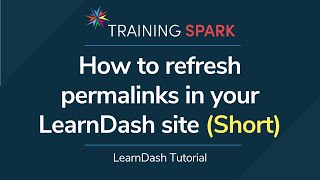 How to refresh permalinks in your LearnDash LMS