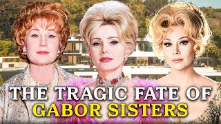 The Downfall of the Gabor Sisters: Glamour, Titles, and Scandal