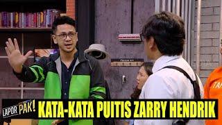 Ditangkap, Zarry Hendrik Menjawab Dengan Kata-Kata Puitis | LAPOR PAK! (31/03/22) Part 4