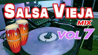 Salsa VIEJA De la DURA🔥 VOL 7 🍻9 Exitos MEZCLADOS🎤 Willie Colón, Hector Lavoe, Celia Cruz  y mas