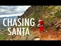 CHASING SANTA