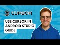 Use Cursor in Android Studio Guide [2025 Guide]