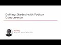 Course Preview: Getting Started with Python Concurrency