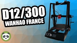 IMPRIMANTE 3D DUAL GRAND FORMAT ?! D12/300 Wanhao France - DUPLICATOR 12