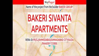 Ahmedabad | Bakeri Sivanta Apartments by Bakeri Group at Vejalpur | MapFlagged