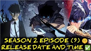 SOLO LEVELING SEASON 2 EPISODE 9 RELEASE DATE ✅ SOLO LEVELING EPISODE 9 RELEASE DATE AND TIME