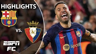 Barcelona vs. Osasuna | LaLiga Highlights | ESPN FC