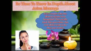 Asian Massage |The different types of Asian Massage