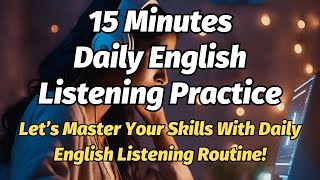 15 Minutes Daily English Sentences Practice Master Your Skills With Daily English Listening Routine!