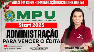 MPU Start 2025: Administração para Vencer o Edital - Prof. Giovanna Carranza