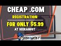 Cheap.com Domain Name Registration For $5.99 At SeekaHost