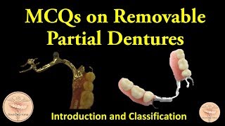 MCQs in Prosthodontics - Removable Partial Dentures : Introduction and Classification