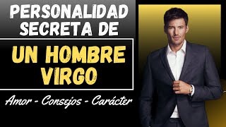 ✔️ Cómo es un hombre Virgo / Características y personalidad de un hombre Virgo