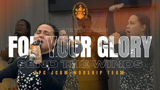 FOR YOUR GLORY (Send the Winds) | Jesus Christ Apostolic Ministry