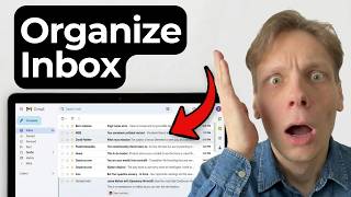 How to Finally Organize Your Gmail Inbox [2026 Guide]