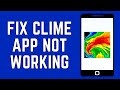 How To Fix Clime App Not Working 2024 (FULL GUIDE)