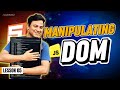 5. DOM Manipulation - JavaScript Document Object Model
