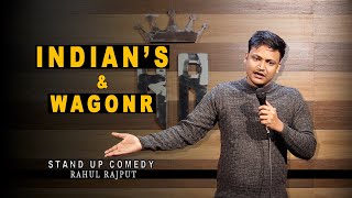 Indians & Wagonr || Stand up comedy by Rahul Rajput