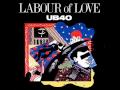 Labour Of Love - 04 - Sweet Sensation UB40 [HQ]