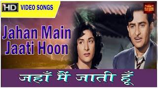 Jahan Main Jaati Hoon Wahi (Colour) HD - Hindi Romantic Song | Raj Kapoor | Nargis | Chori Chori |