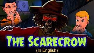 The Scarecrow Story In English | Ghost Stories In English | Horror Stories In English Animated 2021