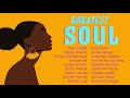 The Best Soul Music Of All Time || Soul Songs Playlist 2021