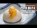 EASY NO STEAM PUTO MAYA RECIPE | MANGO STICKY RICE FILIPINO VERSION | FILIPINO DELICACY