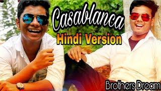 CASABLANCA-Saad Lamjarred(Hindi Version)|Man Main Tera(Exclusive Arabic Music)|Indian Version