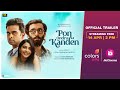 Pon Ondru Kanden | Official Trailer | 14th April | JioCinema | Colors Tamil