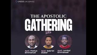 SUNESIS LIVE SERVICE: THE APOSTOLIC GATHERING -By Apostle Festus Emmanuel