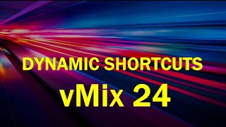 Testing vMix 24's NEW Dynamic Shortcut Function