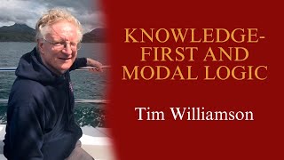 Tim Williamson: Knowledge-First, Modal Logic, and the Paradoxes of Philosophy. @dfdantas