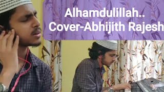 Alhamdulillah | Cover by Abhijith Rajesh-All in ONE | Sufiyum Sujatayum | Sudeep Palanad