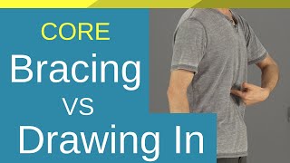 Bracing VS Drawing In? For Core Exercises