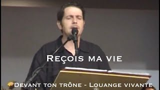 Reçois ma vie, Jem 705, Louange vivante