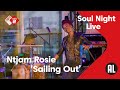 Ntjam Rosie live met Sailing Out tijdens Soul Night Live | NPO Radio 2